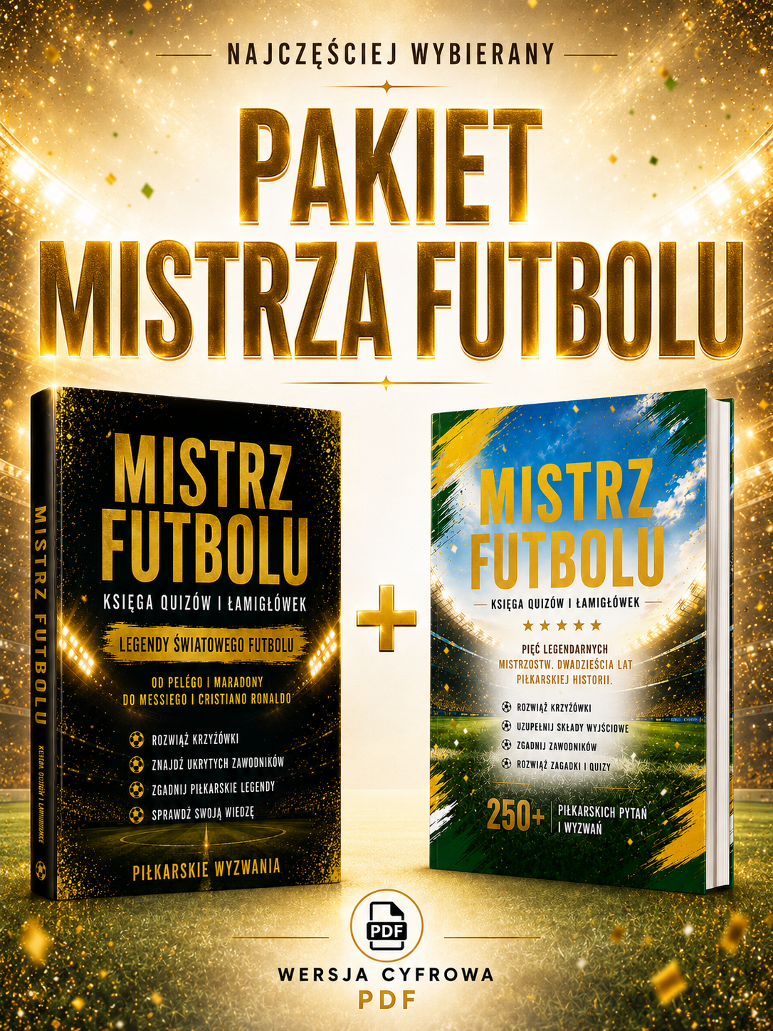 Mistrz Futbolu - Pakiet 2 części krzyżówek i łamigłówek piłkarskich. Ponad 100 stron piłkarskich wyzwań (Wersja Cyfrowa PDF)